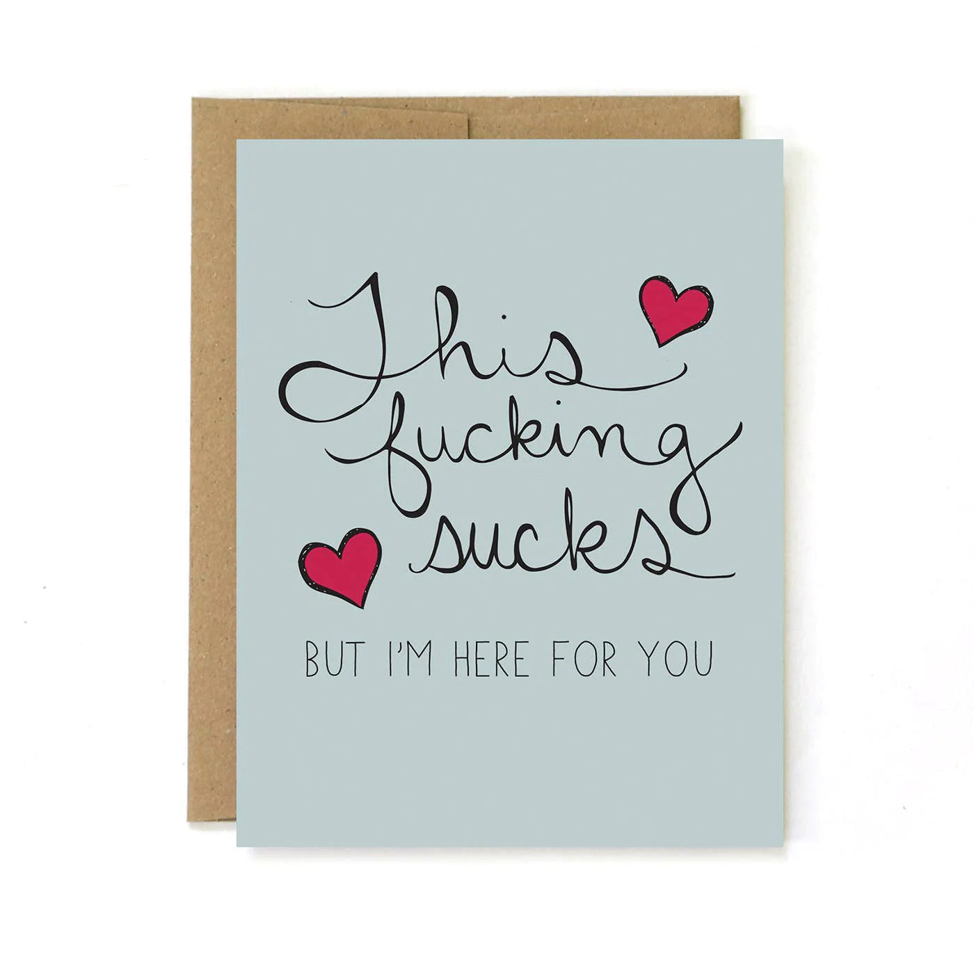 This F*cking Sucks Sympathy Card